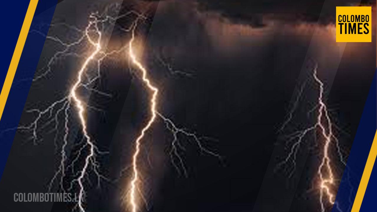 පළාත් කිහිපයකට ප්‍රබල අකුණු පිළිබඳව අවවාදාත්මක නිවේදනයක්