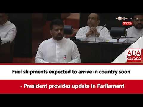 Fuel shipments expected to arrive in country soon - President provides update in Parliament